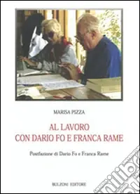 Spedito Oggi Al lavoro con Dario Fo e Franca Rame