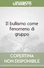 Spedizione Espresso Il bullismo come fenomeno di gruppo