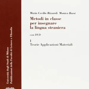 Metodi in classe per insegnare la lingua straniera. Con DVD Offerta