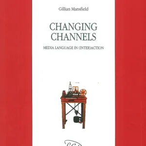 Di Tendenza Changing channels. Media language in (inter)action