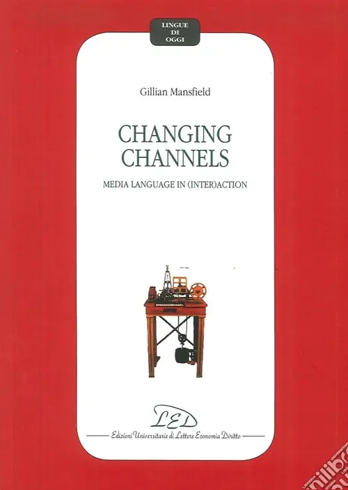 Di Tendenza Changing channels. Media language in (inter)action