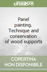 Panel painting. Technique and conservation of wood supports Offerta Speciale