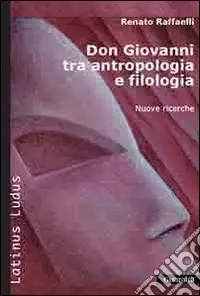Affare Don Giovanni tra antropologia e filologia