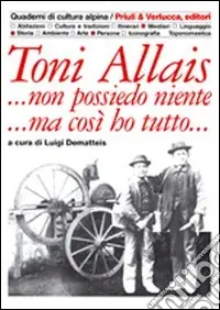 Toni Allais... Non possiedo niente... Ma così ho tutto Bestseller