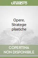 Bestseller Opere. Strategie plastiche