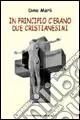 Economico In principio c‘erano due cristianesimi
