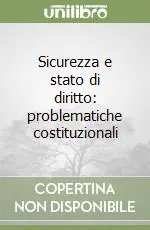 Sicurezza e stato di diritto problematiche costituzionali Occasione