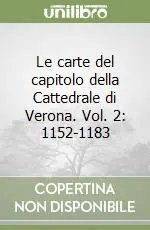 Le carte del capitolo della Cattedrale di Verona. Vol. 2 1152-1183 Promozione