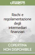 Offerta Limitata Rischi e regolamentazione degli intermediari finanziari
