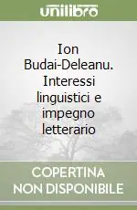 Saldi Ion Budai-Deleanu. Interessi linguistici e impegno letterario