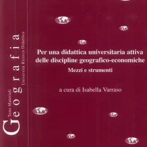 Popolare Per una didattica universitaria attiva delle discipline geografico-economiche. Mezzi e strumenti