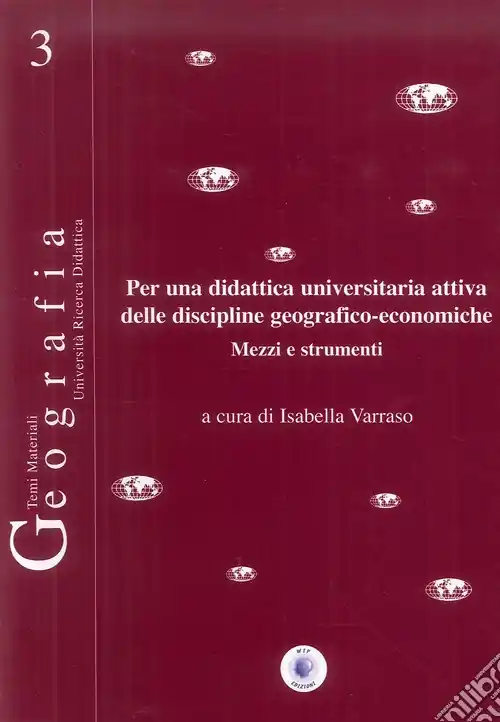 Popolare Per una didattica universitaria attiva delle discipline geografico-economiche. Mezzi e strumenti