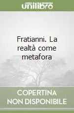 Fratianni. La realtà come metafora Acquista Ora