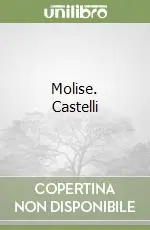 Scelto Dai Clienti Molise. Castelli