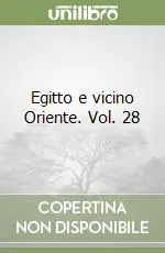 Egitto e vicino Oriente. Vol. 28 Consegna Rapida