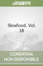 Slowfood. Vol. 18 Offerta