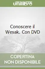 Conoscere il Wesak. Con DVD Novità