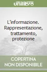 Offerta Del Giorno L‘informazione. Rappresentazione, trattamento, protezione