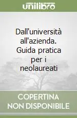Dall‘università all‘azienda. Guida pratica per i neolaureati Occasione