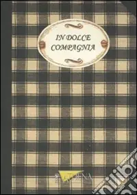 In dolce compagnia Prezzo Di Fabbrica