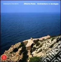 Prezzo Scontato Alberto Ponis. Architettura in Sardegna. Ediz. italiana e inglese