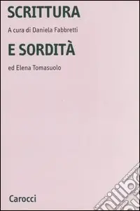 Scrittura e sordità Compra Oggi Stesso