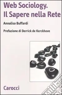 Web sociology. Il sapere nella rete Offerta