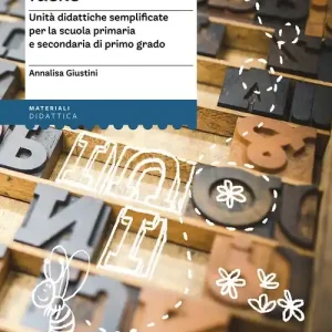 Grammatica facile. Unità didattiche semplificate per la scuola primaria e secondaria di primo grado Affare