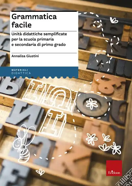 Grammatica facile. Unità didattiche semplificate per la scuola primaria e secondaria di primo grado Affare