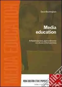 Media education. Alfabetizzazione, apprendimento e cultura contemporanea Solo Oggi