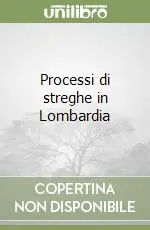 Processi di streghe in Lombardia Miglior Prezzo