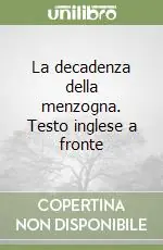 Must-Have La decadenza della menzogna. Testo inglese a fronte