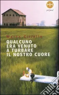 Qualcuno era venuto a turbare il nostro cuore Quantità Limitata