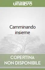 Subito Disponibile Camminando insieme