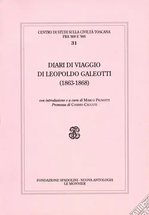 Diari di viaggio di Leopoldo Galeotti (1863-1868) Di Tendenza