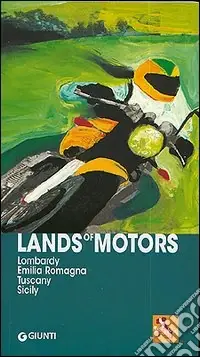 Offerta Lampo Lands of Motors. Lombardy, Emilia Romagna, Tuscany, Sicily