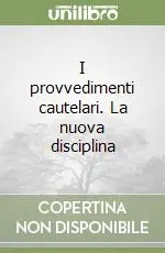 Promozione Esclusiva I provvedimenti cautelari. La nuova disciplina