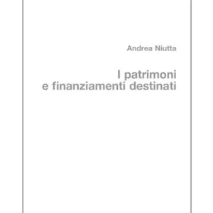 Prezzo Ridotto I patrimoni e finanziamenti destinati