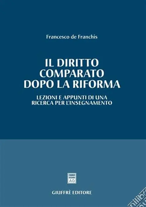 Scelto Dai Clienti Il diritto comparato dopo la riforma. Lezioni e appunti di una ricerca per l‘insegnamento