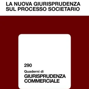 La nuova giurisprudenza sul processo societario Promozione Esclusiva