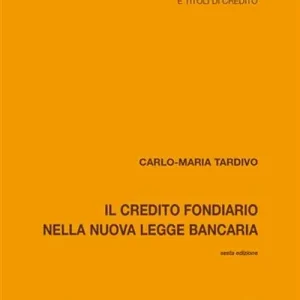 Occasione Imperdibile Il credito fondiario nella nuova legge bancaria