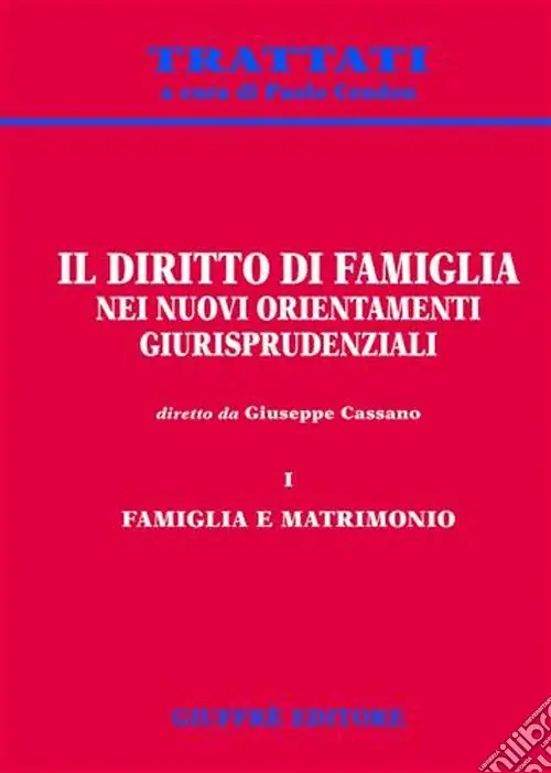 Promozione Il diritto di famiglia nei nuovi orientamenti giurisprudenziali. Vol. 1 Famiglia e matrimonio
