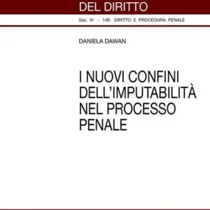 Popolare I nuovi confini dell‘imputabilità nel processo penale