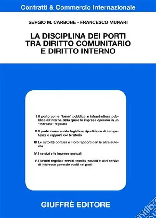 La disciplina dei porti tra diritto comunitario e diritto interno Solo Oggi