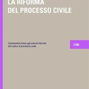 Subito Disponibile La riforma del processo civile
