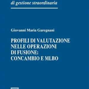 Profili di valutazione nelle operazioni di fusione concambio e Mlbo Ordina Subito