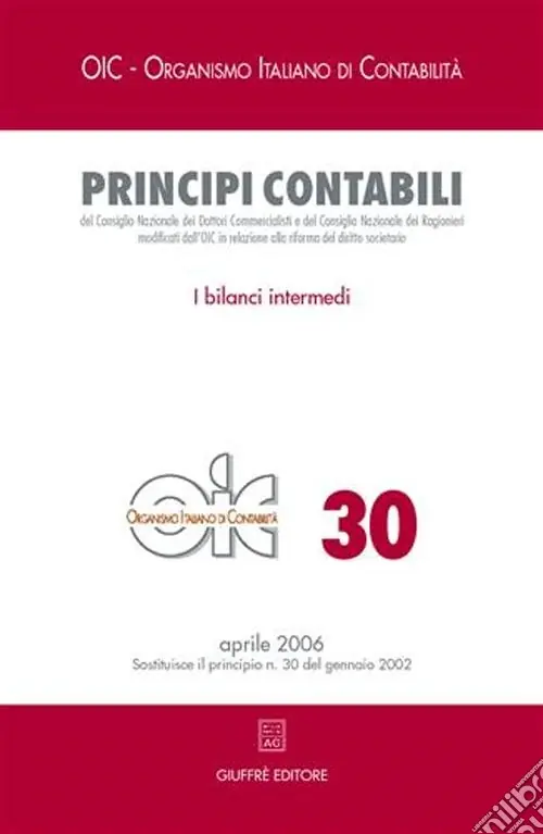 Principi contabili. Vol. 30 I bilanci intermedi Prezzo Scontato