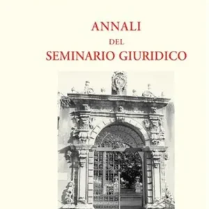 Annali del Seminario giuridico (2004-2005) Offerta Limitata