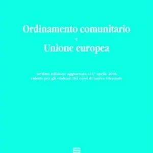 Ordinamento comunitario e Unione Europea Ultime Pezzi