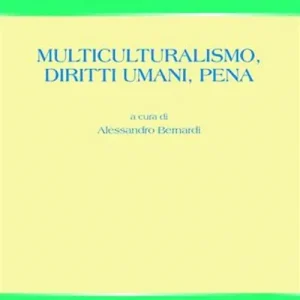 Multiculturalismo, diritti umani, pena Reso Gratuito